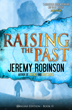 Raising the Past by Jeremy Robinson