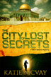 City of Lost Secrets by Katie McVay