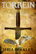 Torrein: Age of Fear by Shea Berkley