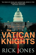 Vatican Knights by Rick Jones